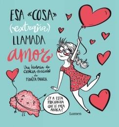 ESA COSA EXTRAÑA LLAMADA AMOR | 9788448843427 | PARKER, PEDRITA | Llibreria L'Illa - Llibreria Online de Mollet - Comprar llibres online