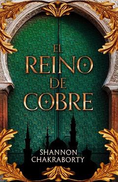 REINO DE COBRE, EL | 9788419030993 | CHAKRABORTY, SHANNON | Llibreria L'Illa - Llibreria Online de Mollet - Comprar llibres online