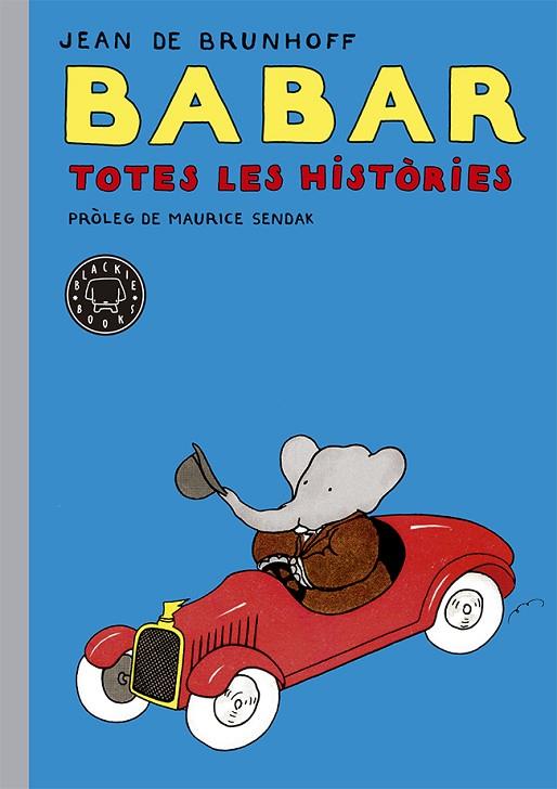 BABAR. TOTES LES HISTÒRIES | 9788416290048 | DE BRUNHOFF, JEAN | Llibreria L'Illa - Llibreria Online de Mollet - Comprar llibres online