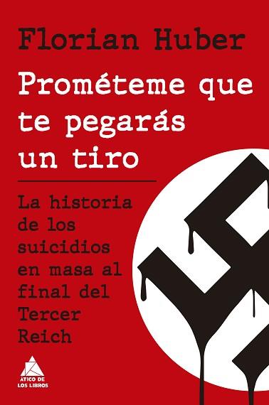 PROMÉTEME QUE TE PEGARÁS UN TIRO | 9788419703774 | HUBER, FLORIAN | Llibreria L'Illa - Llibreria Online de Mollet - Comprar llibres online