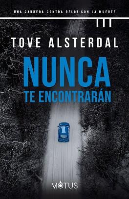 NUNCA TE ENCONTRARÁN | 9788418711923 | ALSTERDAL, TOVE | Llibreria L'Illa - Llibreria Online de Mollet - Comprar llibres online