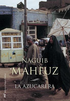 AZUCARERA, LA | 9788427032477 | MAHFUZ, NAGUIB | Llibreria L'Illa - Llibreria Online de Mollet - Comprar llibres online