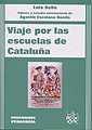 VIAJE POR LAS ESCUELAS DE CATALUÑA | 9788484424857 | BELLO, LUIS | Llibreria L'Illa - Llibreria Online de Mollet - Comprar llibres online