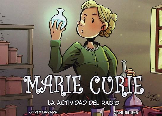 MARIE CURIE | 9788494223747 | BAYARRI, JORDI/SEIJAS, DANI | Llibreria L'Illa - Llibreria Online de Mollet - Comprar llibres online