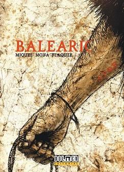 BALEARIC | 9788492458714 | MOYA FLAQUER, MIQUEL | Llibreria L'Illa - Llibreria Online de Mollet - Comprar llibres online