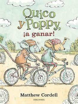 QUICO Y POPPY ¡A GANAR! | 9788414061213 | CORDELL, MATTHEW | Llibreria L'Illa - Llibreria Online de Mollet - Comprar llibres online