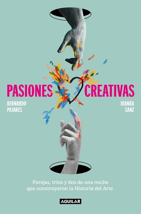 PASIONES CREATIVAS | 9788403523296 | SANZ, JUANRA/PAJARES, BERNARDO | Llibreria L'Illa - Llibreria Online de Mollet - Comprar llibres online