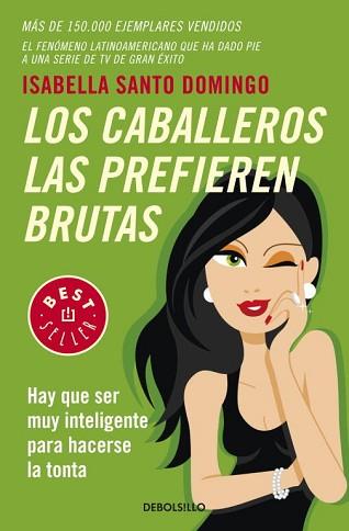 CABALLEROS LAS PREFIEREN BRUTAS, LOS | 9788483469460 | SANTO DOMINGO, ISABELLA | Llibreria L'Illa - Llibreria Online de Mollet - Comprar llibres online