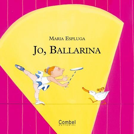 JO BALLARINA | 9788478649914 | ESPLUGA, MARIA | Llibreria L'Illa - Llibreria Online de Mollet - Comprar llibres online