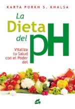 DIETA DEL PH, LA | 9788484453598 | KHALSA, KARTA PURKH S. | Llibreria L'Illa - Llibreria Online de Mollet - Comprar llibres online