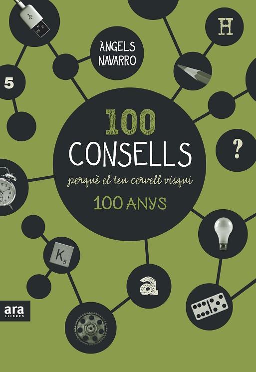 100 CONSELLS PERQUÈ EL TEU CERVELL VISQUI 100 ANYS | 9788416154326 | NAVARRO I SIMÓN, ÀNGELS | Llibreria L'Illa - Llibreria Online de Mollet - Comprar llibres online