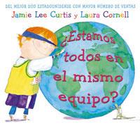 ESTAMOS TODOS EN EL MISMO EQUIPO ? (ALBUM IL.TD) | 9788478718979 | CURTIS, JAMIE LEE / CORNELL, LAURA | Llibreria L'Illa - Llibreria Online de Mollet - Comprar llibres online