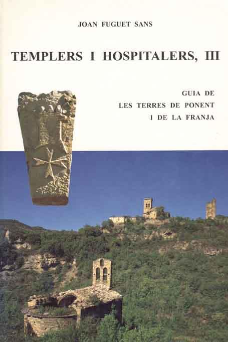 TEMPLERS I HOSPITALERS III | 9788423206230 | FUGUET SANS, JOAN | Llibreria L'Illa - Llibreria Online de Mollet - Comprar llibres online