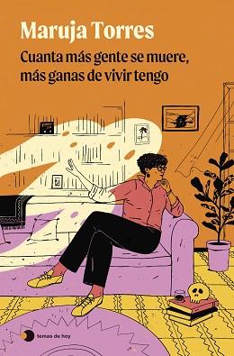 CUANTA MÁS GENTE SE MUERE MÁS GANAS DE VIVIR TENGO | 9788419812735 | TORRES, MARUJA | Llibreria L'Illa - Llibreria Online de Mollet - Comprar llibres online