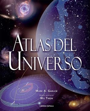 ATLAS DEL UNVERSO | 9788448047269 | MARK A. GARLICK | Llibreria L'Illa - Llibreria Online de Mollet - Comprar llibres online