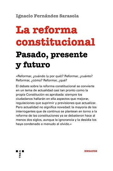 REFORMA CONSTITUCIONAL: PASADO, PRESENTE Y FUTURO | 9788417767303 | FERNÁNDEZ SARASOLA, IGNACIO | Llibreria L'Illa - Llibreria Online de Mollet - Comprar llibres online