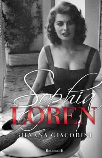 SOPHIA LOREN (UNA VIDA DE NOVELA) | 9788466646376 | GIACOBINI, SILVANA | Llibreria L'Illa - Llibreria Online de Mollet - Comprar llibres online