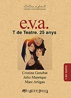 E.V.A. | 9788494907449 | ARTIGAU, MARC / MANRIQUE, JULIO / GENEBAT, CRISTINA | Llibreria L'Illa - Llibreria Online de Mollet - Comprar llibres online