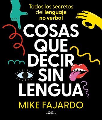 COSAS QUE DECIR SIN LENGUA | 9788419366429 | FAJARDO, MIKE | Llibreria L'Illa - Llibreria Online de Mollet - Comprar llibres online