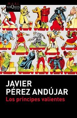 PRÍNCIPES VALIENTES, LOS | 9788483838587 | PÉREZ ANDÚJAR, JAVIER | Llibreria L'Illa - Llibreria Online de Mollet - Comprar llibres online