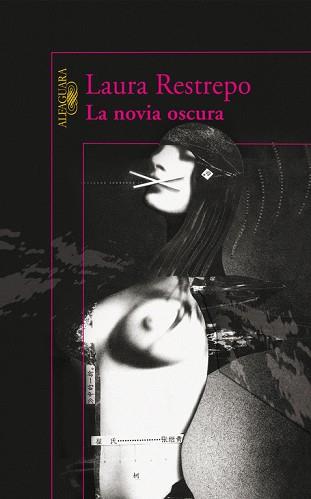 NOVIA OSCURA, LA | 9788420471655 | RESTREPO, LAURA | Llibreria L'Illa - Llibreria Online de Mollet - Comprar llibres online