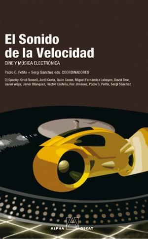 SONIDO DE LA VELOCIDAD, EL | 9788493427849 | POLITE, SERGI/PABLO | Llibreria L'Illa - Llibreria Online de Mollet - Comprar llibres online