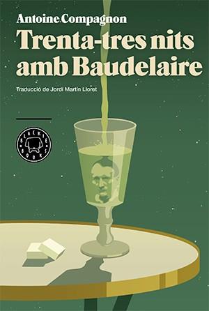 TRENTA-TRES NITS AMB BAUDELAIRE | 9788416290413 | COMPAGNON, ANTOINE | Llibreria L'Illa - Llibreria Online de Mollet - Comprar llibres online