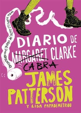 DIARIO DE CABRA CLARKE | 9788424654733 | PATTERSON, JAMES / PAPADEMETRIOU, LISA | Llibreria L'Illa - Llibreria Online de Mollet - Comprar llibres online