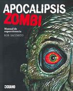 APOCALIPSIS ZOMBI | 9788475567440 | SACCHETO, ROB | Llibreria L'Illa - Llibreria Online de Mollet - Comprar llibres online