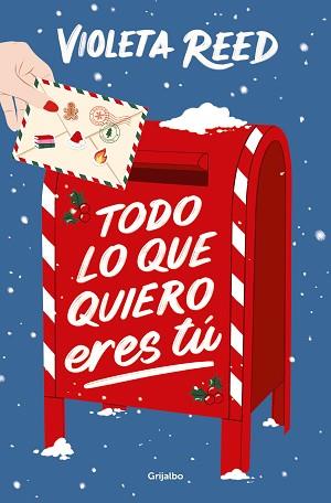 TODO LO QUE QUIERO ERES TÚ | 9788425368561 | REED, VIOLETA | Llibreria L'Illa - Llibreria Online de Mollet - Comprar llibres online