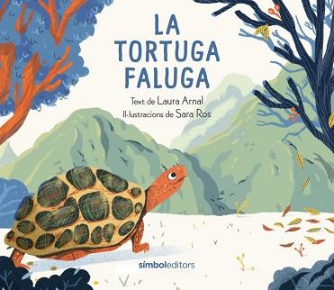 TORTUGA FALUGA, LA | 9788418696428 | ARNAL, LAURA | Llibreria L'Illa - Llibreria Online de Mollet - Comprar llibres online