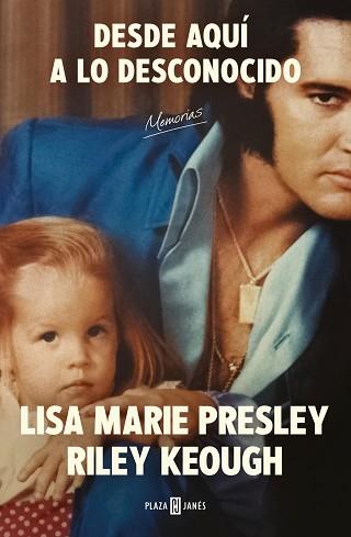 DESDE AQUÍ A LO DESCONOCIDO: MEMORIAS | 9788401034206 | PRESLEY, LISA MARIE/KEOUGH, RILEY | Llibreria L'Illa - Llibreria Online de Mollet - Comprar llibres online