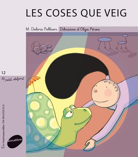 COSES QUE VEIG, LES | 9788415095033 | PELLICER, MARIA DOLORS / OLGA PEREZ | Llibreria L'Illa - Llibreria Online de Mollet - Comprar llibres online