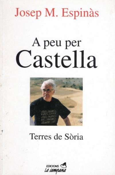 A PEU PER CASTELLA | 9788488791689 | ESPINAS, JOSEP M. | Llibreria L'Illa - Llibreria Online de Mollet - Comprar llibres online