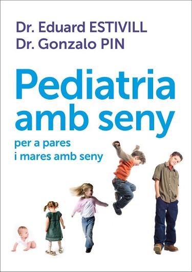 PEDIATRIA AMB SENY | 9788401387906 | ESTIVILL, EDUARD/ PIN, GONZALO | Llibreria L'Illa - Llibreria Online de Mollet - Comprar llibres online