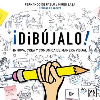 DIBÚJALO! | 9788483562284 | DE PABLO MARTÍNEZ DE UBAGO, FERNANDO/LASA CID, MIREN | Llibreria L'Illa - Llibreria Online de Mollet - Comprar llibres online