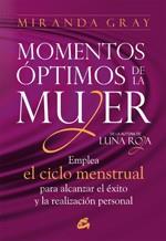 MOMENTOS ÓPTIMOS DE LA MUJER | 9788484453567 | GRAY, MIRANDA | Llibreria L'Illa - Llibreria Online de Mollet - Comprar llibres online