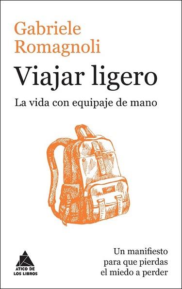 VIAJAR LIGERO | 9788416222223 | ROMAGNOLI, GABRIELE | Llibreria L'Illa - Llibreria Online de Mollet - Comprar llibres online