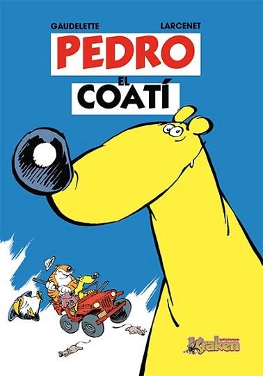 PEDRO EL COATI 1 | 9788493538118 | GAUDELETTE, MICHEL | Llibreria L'Illa - Llibreria Online de Mollet - Comprar llibres online