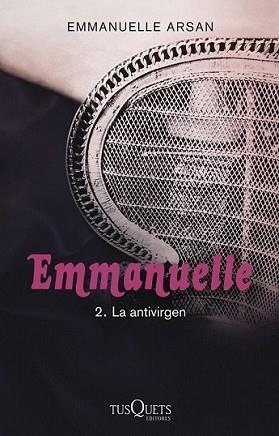 EMMANUELLE 2. LA ANTIVIRGEN | 9788483837436 | ARSAN, EMMANUELLE | Llibreria L'Illa - Llibreria Online de Mollet - Comprar llibres online