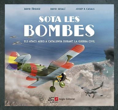 SOTA LES BOMBES | 9788415307549 | ÍÑIGUEZ GRÀCIA, DAVID/GESALÍ BARRERA, DAVID | Llibreria L'Illa - Llibreria Online de Mollet - Comprar llibres online