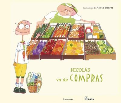 NICOLAS VA DE COMPRAS | 9788492608218 | SUAREZ, ALICIA | Llibreria L'Illa - Llibreria Online de Mollet - Comprar llibres online