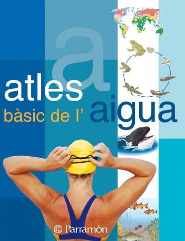 ATLES BASIC DE L'AIGUA | 9788434228658 | Llibreria L'Illa - Llibreria Online de Mollet - Comprar llibres online