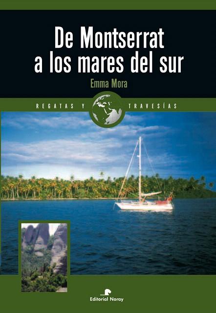 DE MONTSERRAT A LOS MARES DEL SUR | 9788474861792 | MORA, EMMA | Llibreria L'Illa - Llibreria Online de Mollet - Comprar llibres online