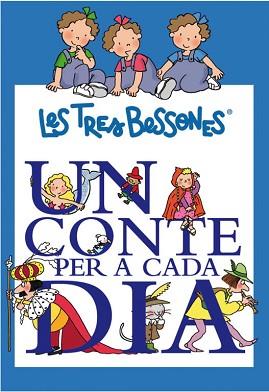 CONTE PER A CADA DIA AMB TRES BESSONES, UN | 9788448831530 | CAPDEVILA, ROSER