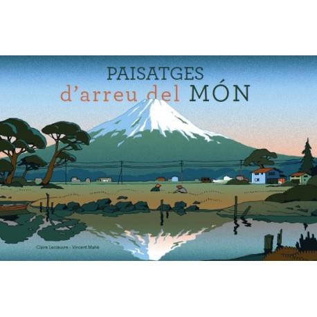 PAISATGES D'ARREU DEL MÓN | 9788415315513 | LECOEUVRE, CLAIRE/ MAHÉ, VICENT (IL.) | Llibreria L'Illa - Llibreria Online de Mollet - Comprar llibres online