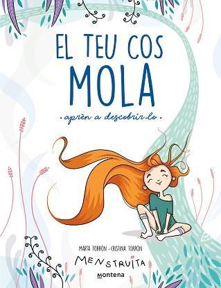 TEU COS MOLA, EL | 9788419241672 | TORRÓN (MENSTRUITA), CRISTINA/TORRÓN, MARTA | Llibreria L'Illa - Llibreria Online de Mollet - Comprar llibres online