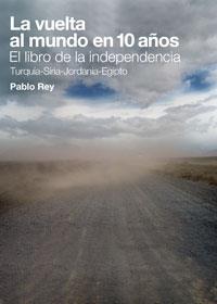 VUELTA AL MUNDO EN 10 AÑOS, LA | 9788461386789 | REY BERRI, PABLO | Llibreria L'Illa - Llibreria Online de Mollet - Comprar llibres online