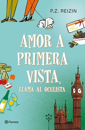 AMOR A PRIMERA VISTA LLAMA AL OCULISTA | 9788408186717 | REIZIN, P. Z. | Llibreria L'Illa - Llibreria Online de Mollet - Comprar llibres online