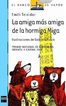 AMIGA MAS AMIGA DE LA HORMIGA MIGA, LA | 9788434852679 | TEIXIDOR, EMILI | Llibreria L'Illa - Llibreria Online de Mollet - Comprar llibres online